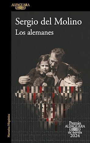 LOS ALEMANES (PREMIO ALFAGUARA DE NOVELA 2024)